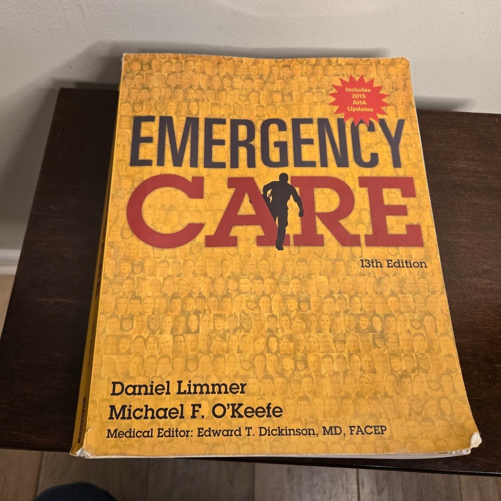 Pearson Emergency Care 13th‎ Edition EMT Textbook Limmer O'Keefe